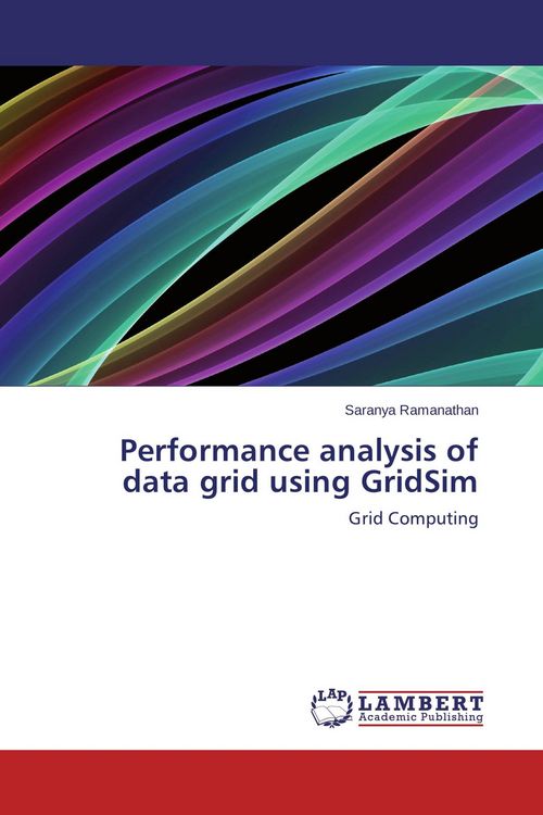 Produktbild: Performance analysis of data grid using GridSim