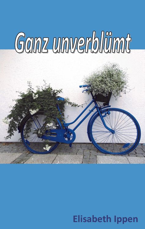 Produktbild: Ganz unverbl&uuml;mt
