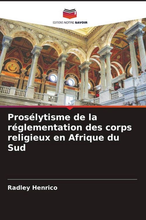 Produktbild: Pros&eacute;lytisme de la r&eacute;glementation des corps religieux en Afrique du Sud