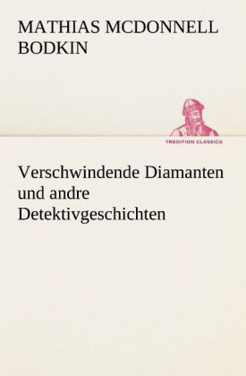 Produktbild: Verschwindende Diamanten und andre Detektivgeschichten