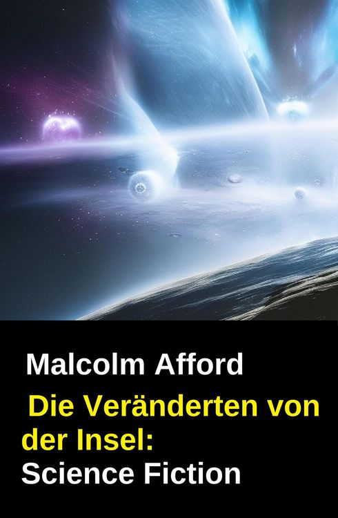 Produktbild: Die Ver&auml;nderten von der Insel: Science Fiction