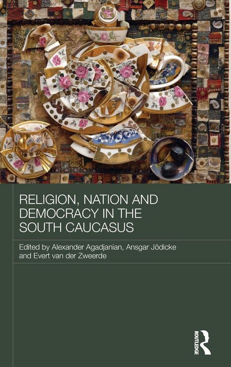 Produktbild: Religion, Nation and Democracy in the South Caucasus