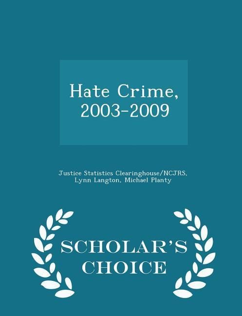 Produktbild: Hate Crime, 2003-2009 - Scholar's Choice Edition