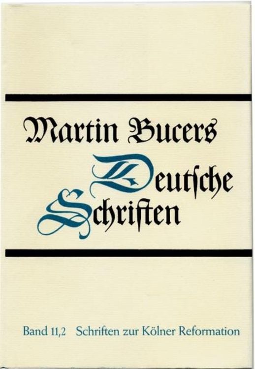 Produktbild: Deutsche Schriften / Schriften zur K&ouml;lner Reformation (1543-1544)