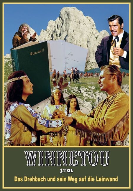 Produktbild: Winnetou 1. Teil. Das Drehbuch und sein Weg auf die Leinwand