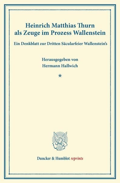 Produktbild: Heinrich Matthias Thurn als Zeuge im Prozess Wallenstein.