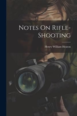 Produktbild: Notes On Rifle-Shooting
