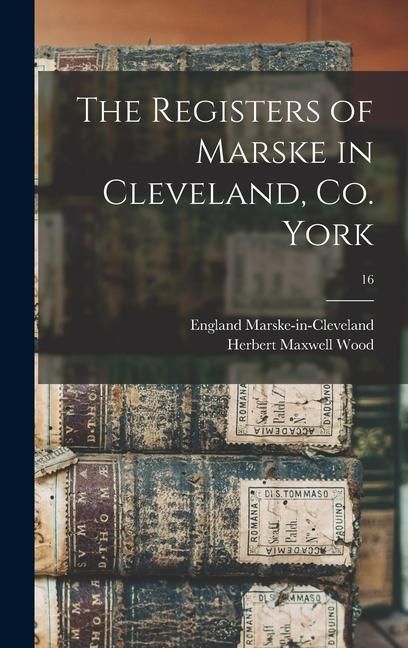 Produktbild: The Registers of Marske in Cleveland, Co. York; 16