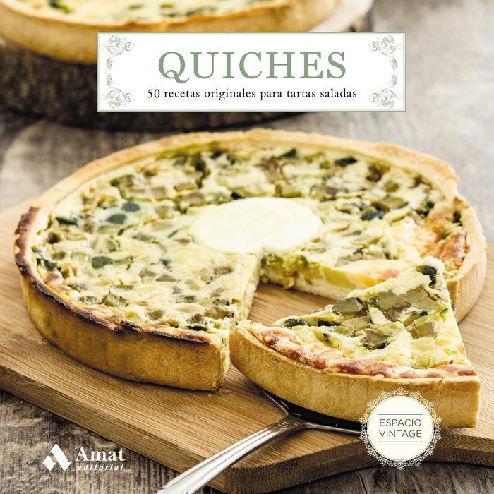 Produktbild: Quiches : 50 recetas originales para tartas saladas