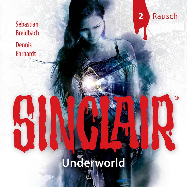 Produktbild: Sinclair, Staffel 2: Underworld, Folge 2: Rausch