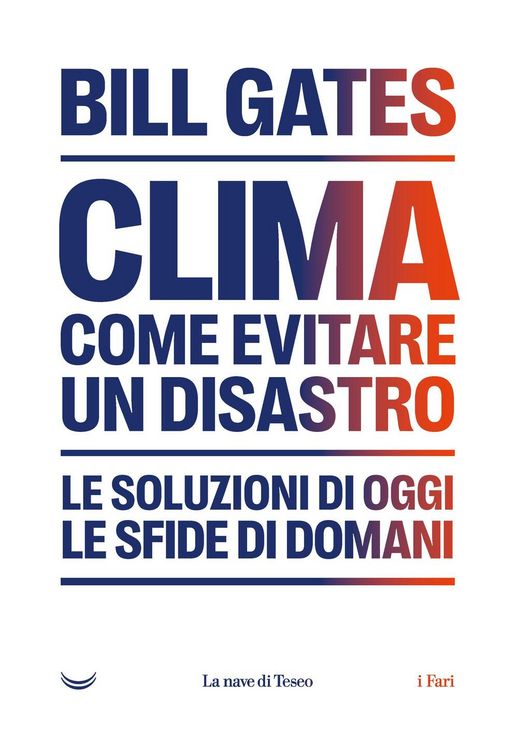 Produktbild: Clima. Come evitare un disastro. Le soluzioni di oggi. Le sfide di domani