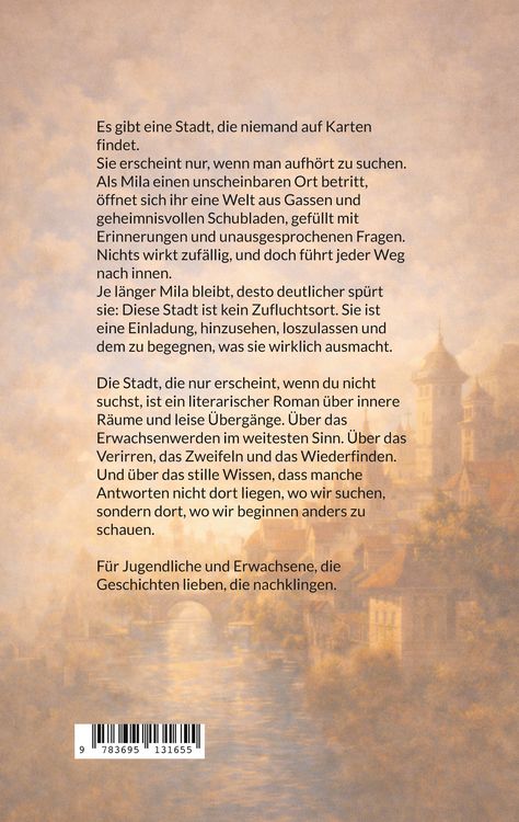 Produktbild: Die Stadt, die nur erscheint, wenn du nicht suchst