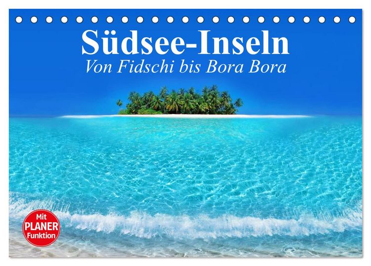 Produktbild: S&uuml;dsee-Inseln. Von Fidschi bis Bora Bora (Tischkalender 2026 DIN A5 quer), CALVENDO Monatskalender