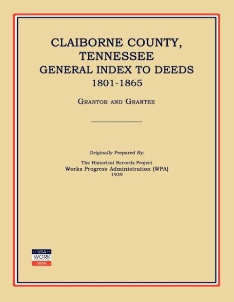 Produktbild: Claiborne County, Tennessee, General Index to Deeds 1801-1865
