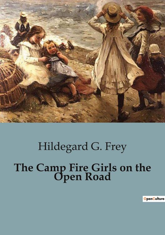 Produktbild: The Camp Fire Girls on the Open Road