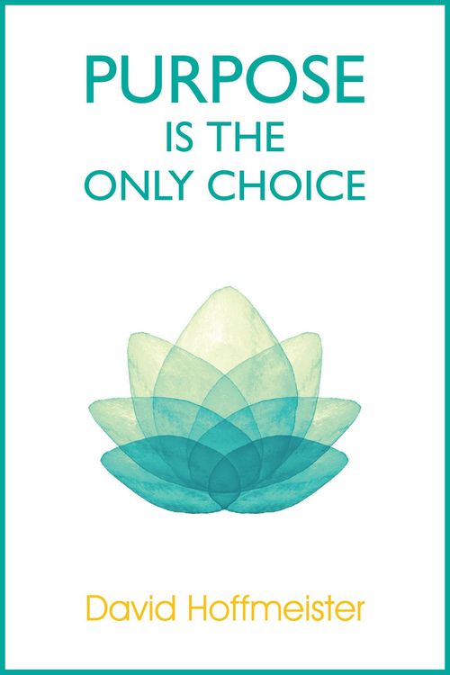 Produktbild: Purpose is the Only Choice