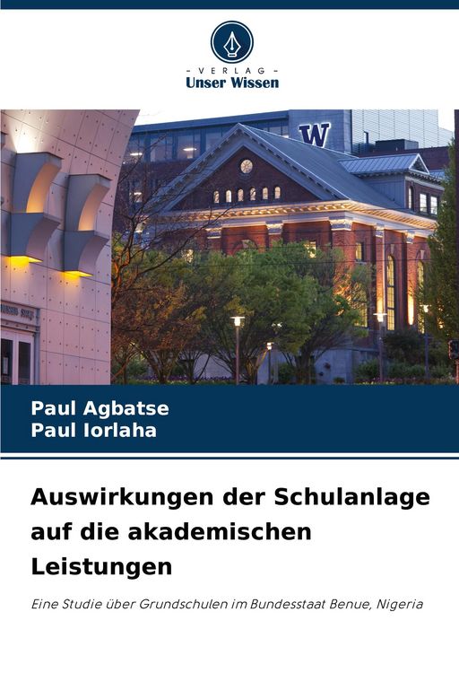 Produktbild: Auswirkungen der Schulanlage auf die akademischen Leistungen