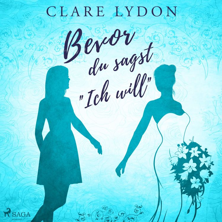 Produktbild: Bevor du sagst &raquo;Ich will&laquo;