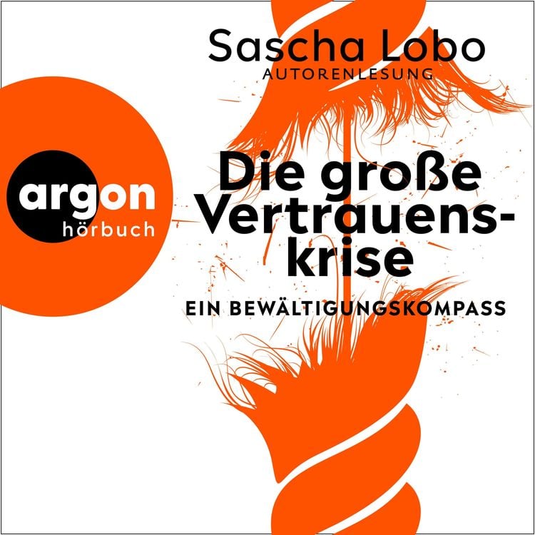 Produktbild: Die gro&szlig;e Vertrauenskrise