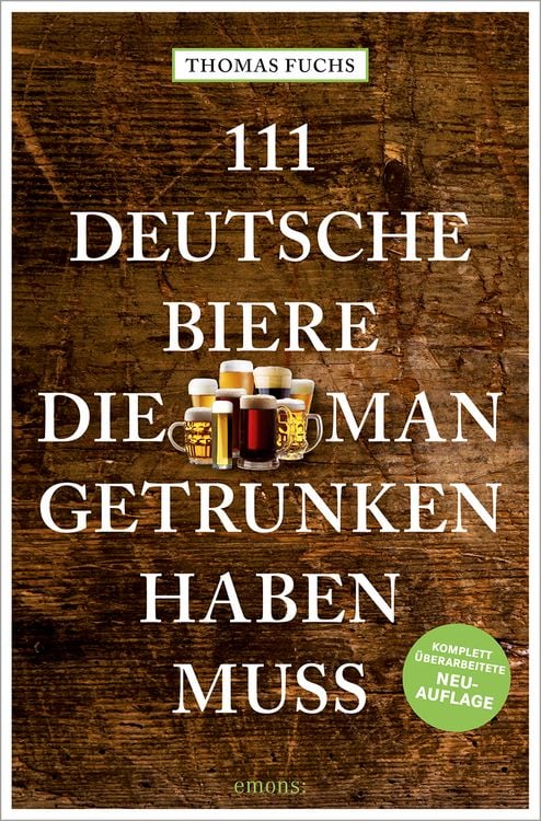 Produktbild: 111 Deutsche Biere, die man getrunken haben muss