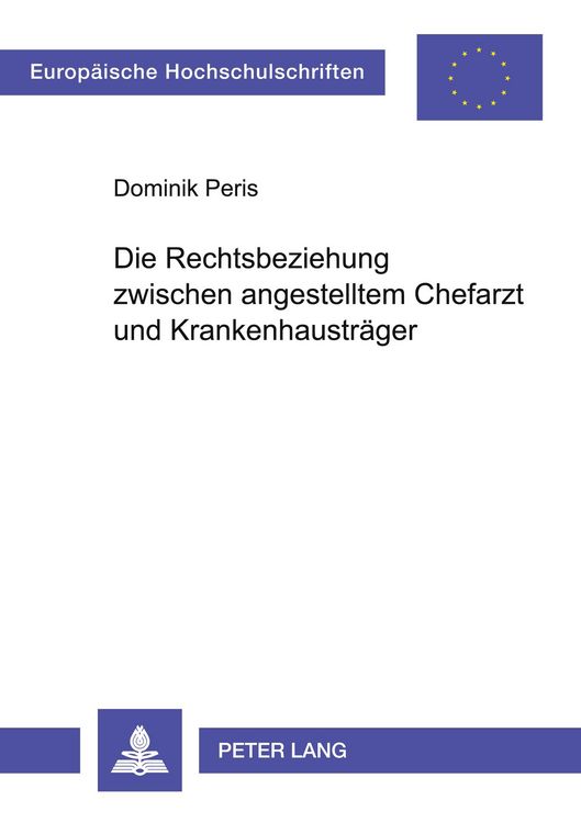 Produktbild: Die Rechtsbeziehung zwischen angestelltem Chefarzt und Krankenhaustr&auml;ger