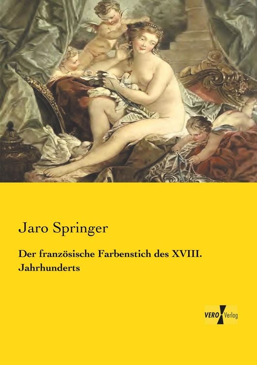 Produktbild: Der franz&ouml;sische Farbenstich des XVIII. Jahrhunderts