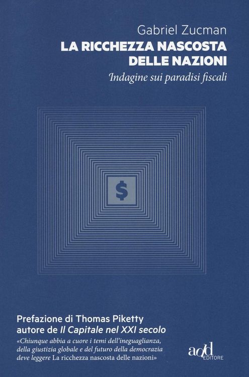 Produktbild: La ricchezza nascosta delle nazioni. Indagine sui paradisi fiscali