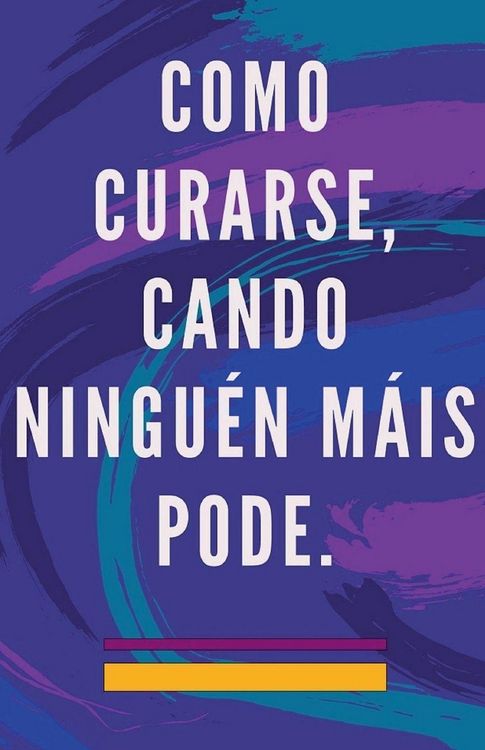 Produktbild: Como Curarse, Cando Ningu&eacute;n M&aacute;is Pode.