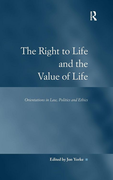 Produktbild: The Right to Life and the Value of Life