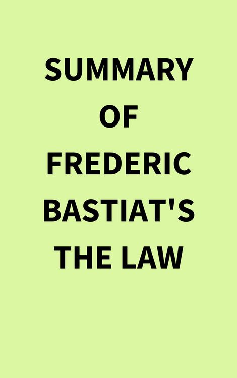 Produktbild: Summary of Frederic Bastiat's The Law