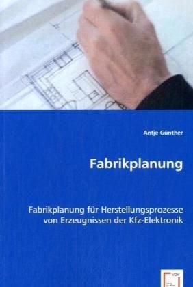 Produktbild: G&uuml;nther, A: Fabrikplanung