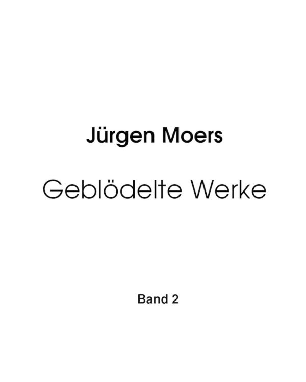 Produktbild: Gebl&ouml;delte Werke, Band 2