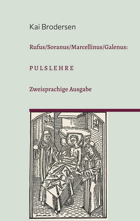 Produktbild: Rufus/Soranus/Marcellinus/Galenus: Pulslehre