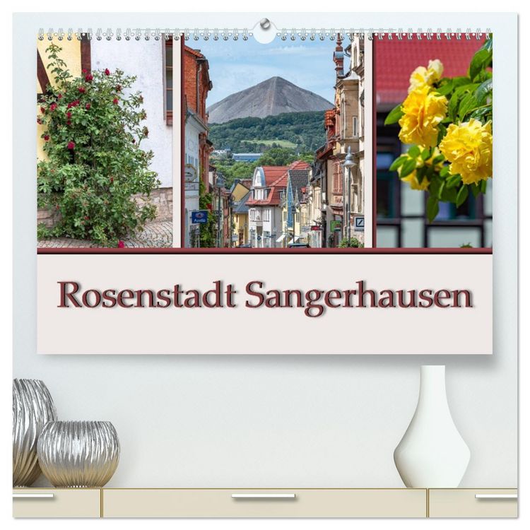 Produktbild: Rosenstadt Sangerhausen (hochwertiger Premium Wandkalender 2026 DIN A2 quer), Kunstdruck in Hochglanz