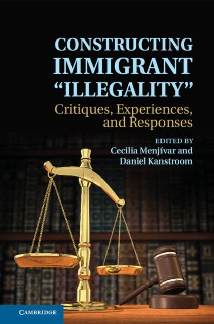 Produktbild: Constructing Immigrant 'Illegality'