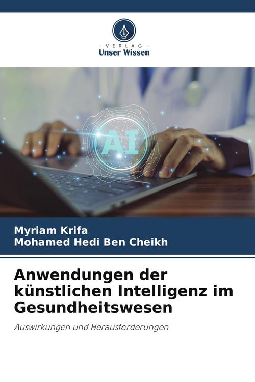 Produktbild: Anwendungen der k&uuml;nstlichen Intelligenz im Gesundheitswesen