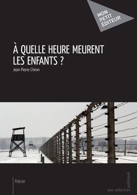 Produktbild: A quelle heure meurent les enfants ?