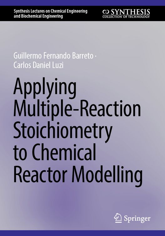Produktbild: Applying Multiple-Reaction Stoichiometry to Chemical Reactor Modelling