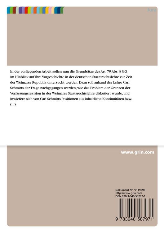 Produktbild: Die Grunds&auml;tze des Art. 79. Abs. 3 GG in der Weimarer Staatsrechtslehre am Beispiel des Bundesstaatsprinzips und der Lehre Carl Schmitts