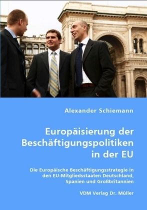 Produktbild: Europ&auml;isierung der Besch&auml;ftigungspolitiken in der EU