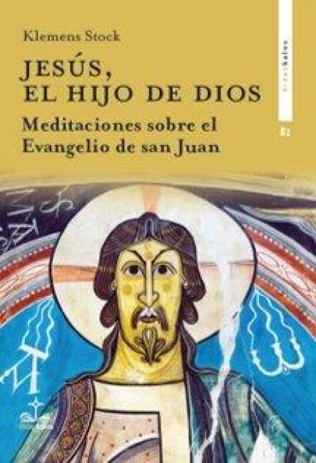 Produktbild: Jes&uacute;s, el hijo de Dios : meditaciones sobre el evangelio de san Juan