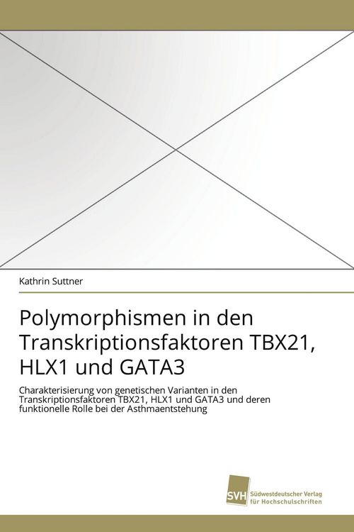 Produktbild: Polymorphismen in den Transkriptionsfaktoren TBX21, HLX1 und GATA3