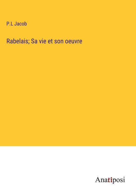 Produktbild: Rabelais; Sa vie et son oeuvre