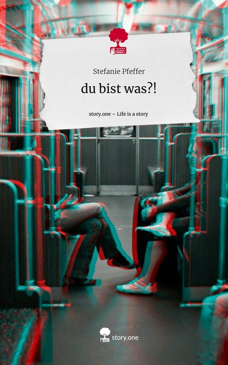 Produktbild: Du bist was?!. Life is a Story - story.one