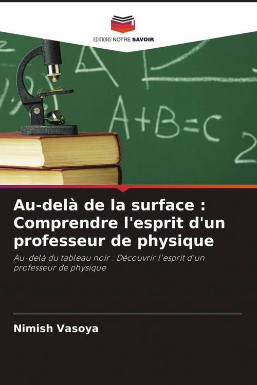 Produktbild: Au-del&agrave; de la surface : Comprendre l'esprit d'un professeur de physique