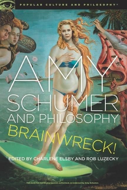 Produktbild: Amy Schumer and Philosophy