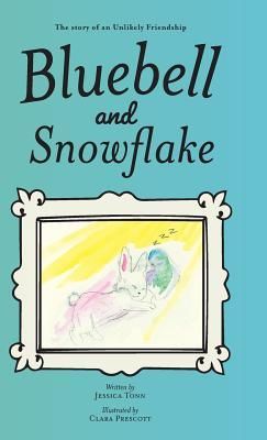 Produktbild: Bluebell and Snowflake: The story of an Unlikely Friendship