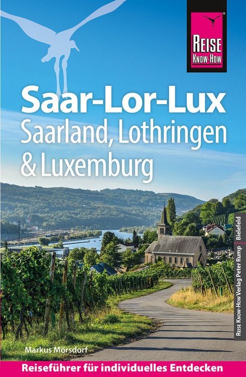 Produktbild: Reise Know-How Reisef&uuml;hrer Saar-Lor-Lux &ndash; Dreil&auml;ndereck Saarland, Lothringen, Luxemburg