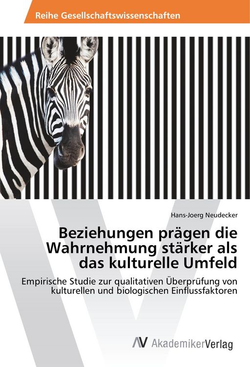 Produktbild: Beziehungen pr&auml;gen die Wahrnehmung st&auml;rker als das kulturelle Umfeld