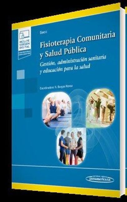 Produktbild: Fisioterapia Comunitaria y Salud P&uacute;blica (+e-book): Gesti&oacute;n, Administraci&oacute;n Sanitaria y Educaci&oacute;n para la Salud.